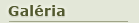 Gal�ria, savany�s�g k�pek